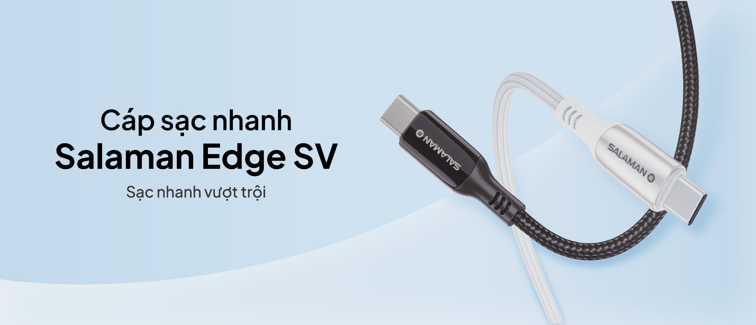 Cáp sạc nhanh Salaman Edge SV 100W